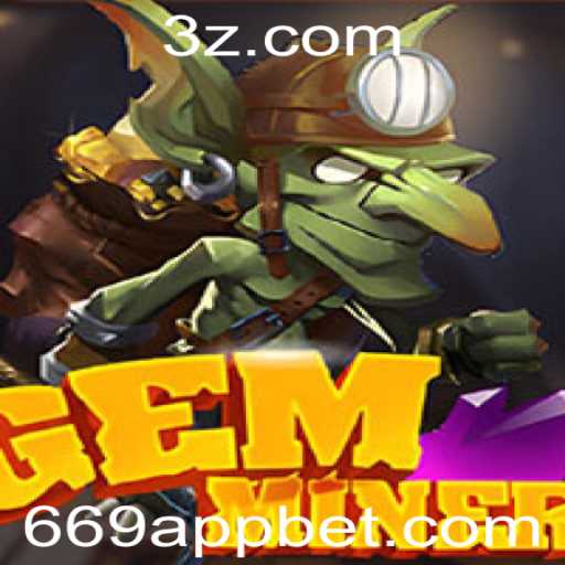 Descubra o Mundo de GemMiner: Aventuras e Estratégias no Novo Jogo do 669bet App
